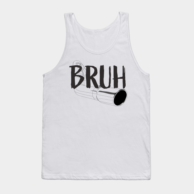 Bruh Tank Top by Naloj eno